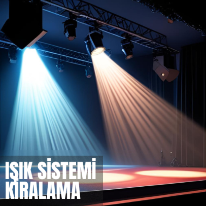 Işık Sistemi Kiralama