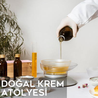Doğal Krem Atölyesi / Yetişkin Atölyesi