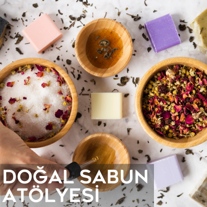 Doğal Sabun Atölyesi / Yetişkin Atölyesi