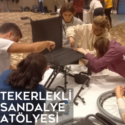 Tekerlekli Sandalye Atölyesi / Yetişkin Atölyesi